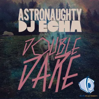 Double Dare by DJ Echa