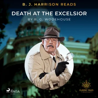 B. J. Harrison Reads Death at the Excelsior by P. G. Wodehouse