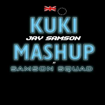 Kuki Mashup by Jay Samson