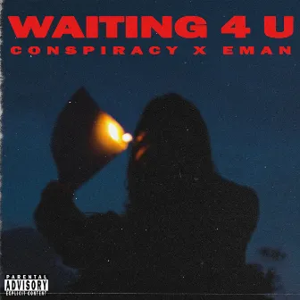 Waiting 4 U by Conspiracy