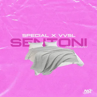 Sentoni by Special