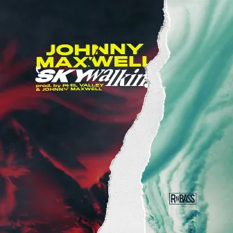 Skywalkin' by Johnny Maxwell