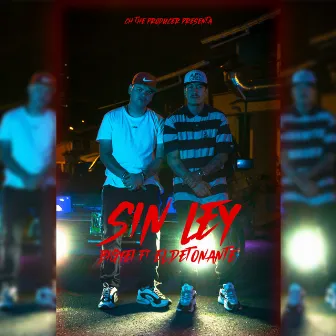 Sin Ley by BigYei