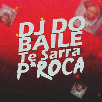 Dj Do Baile Te Sarra Piroca by Dj Thales Jql