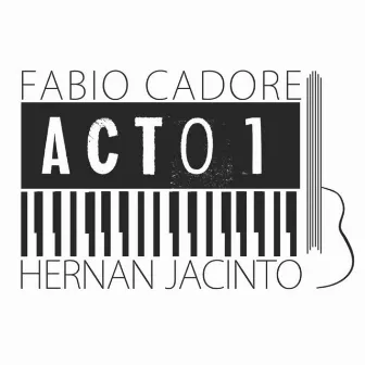 Acto 1 by Hernán Jacinto