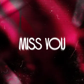 Miss You by REEM