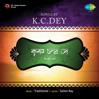 Songs by K. C. Dey by K.C.Dey