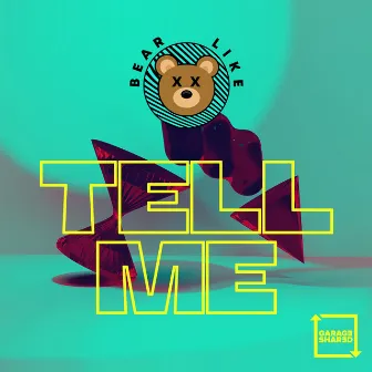 Tell Me by Bear Like