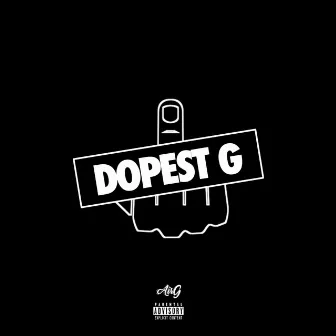 Dopest G by Unknown Artist