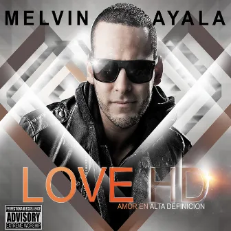 Love HD by Melvin Ayala