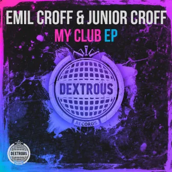 My Club EP by Emil Croff