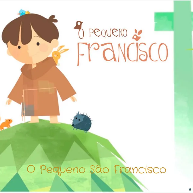 O Pequeno São Francisco (feat. Adriana Drê, Vanessa Trielli, Cláudia Gomes, Túlio Zani, Zé Luis Burato, Paulinho Campos, Filipe Trielli & Daniel Galli