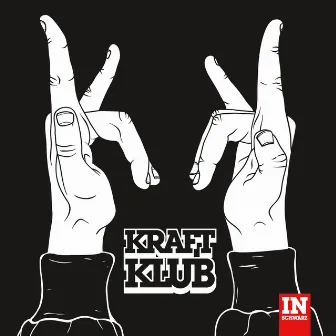 In Schwarz (Deluxe) by Kraftklub