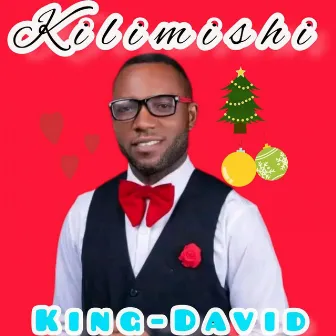 Kilimishi by King David