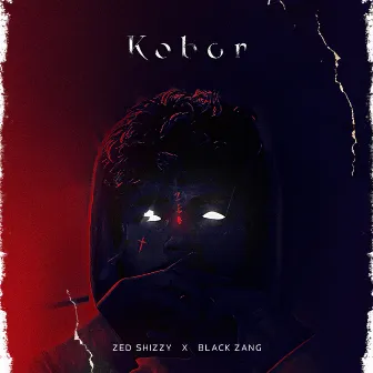 Kobor by Zed Shizzy