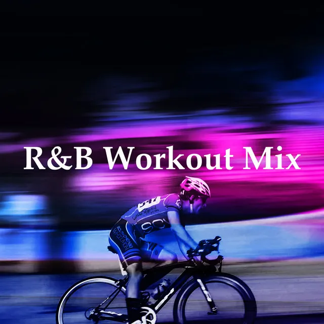 R&B Workout Mix