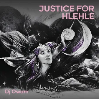 Justice for Hlehle by Dj owam