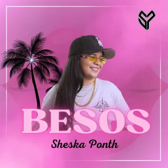 Besos by Sheska Ponth