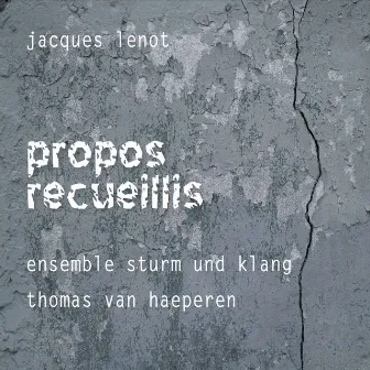 Propos recueillis by Jacques Lenot