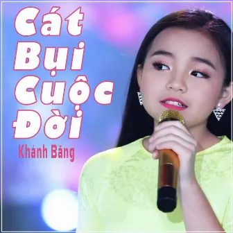 Cát Bụi Cuộc Đời by Khánh Băng