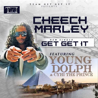 Get Get It by Cheech Marley