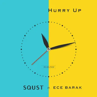 Hurry Up by SQUST