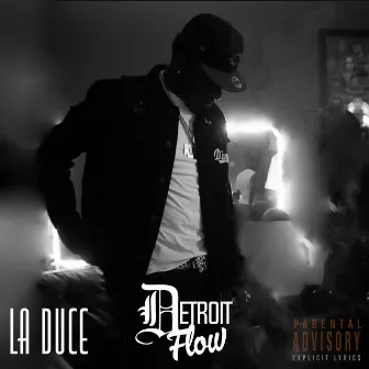 Detroit Flow by Eastside Duce