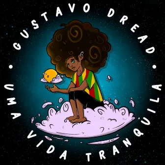 Uma Vida Tranquila by Gustavo Dread