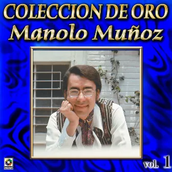 Colección De Oro, Vol. 1 by Manolo Muñoz