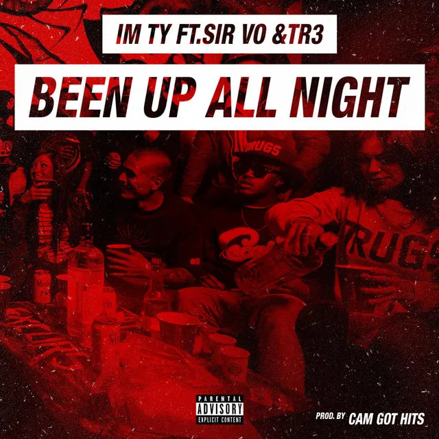 Been up All Night (feat. Sir Vo & Tr3)