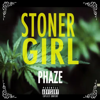 Stoner Girl - Single by Phaze