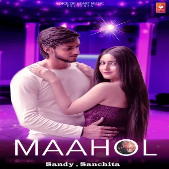 Maahol by Sanchita