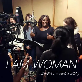 I Am Woman by Danielle Brooks