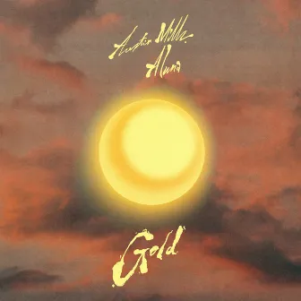 Gold by Austin Millz