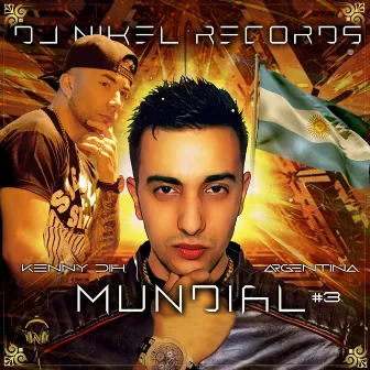 Mundial (Argentina) #3 by Dj Nikel Records