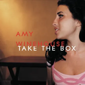 Take The Box by Amy Winehouse