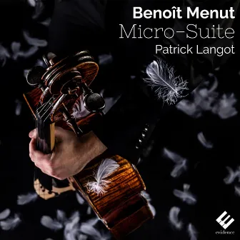 Menut: Micro-Suite for Solo Cello by Patrick Langot