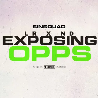 Exposing Opps by Sin Squad (SS)