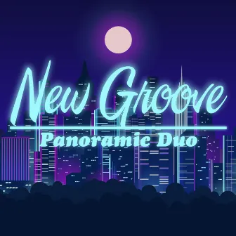 New Groove by Panoramic Duo