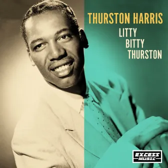 Litty Bitty Thurston by Thurston Harris