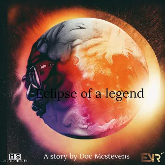 ECLIPSE OF A LEGEND by Doc Mcstevens