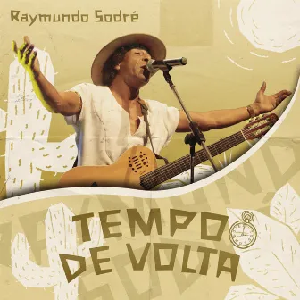 Tempo de Volta by Raymundo Sodré