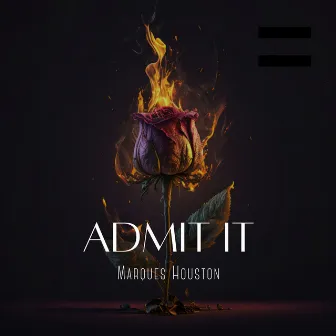 Admit It by Marques Houston