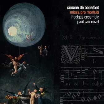 Simone de Bonefont: Missa pro Mortuis by Paul Van Nevel