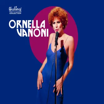 Ornella Vanoni by Ornella Vanoni