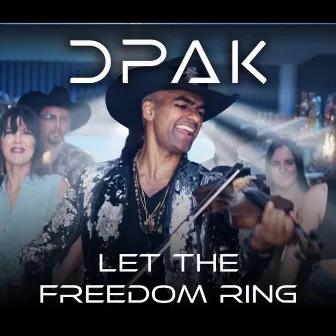 Let the Freedom Ring - Teaser Version by DPAK