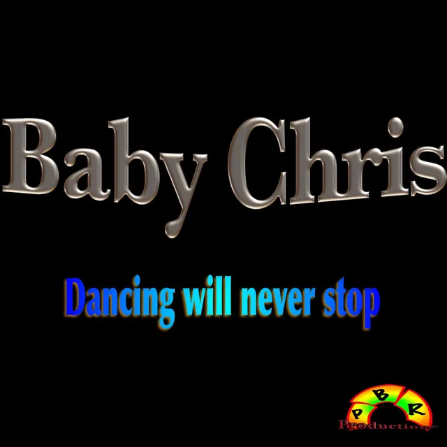 Dancing Will Never Stop