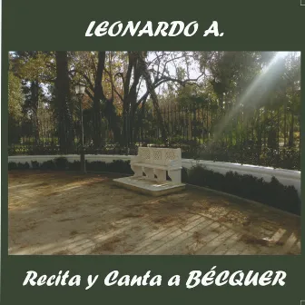 Recita y canta a Becquer by Leonardo A.