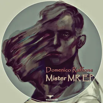 Mister MR EP by Domenico Raffone