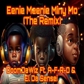 Eenie Meenie Miny Mo (remix) by DoomDaWiz